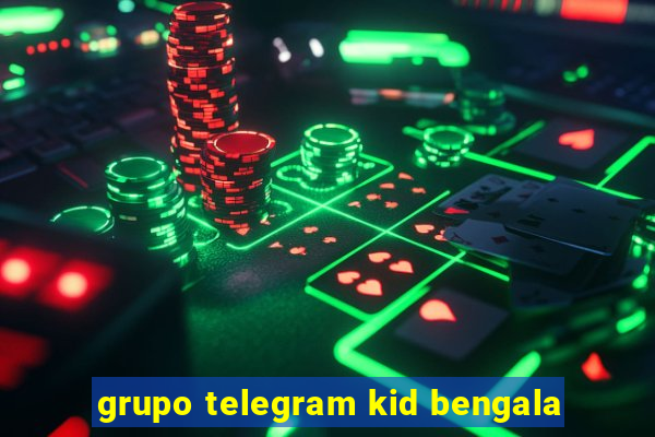 grupo telegram kid bengala